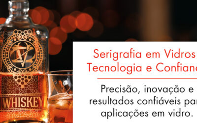 Serigrafia em Vidro – Tecnologia e Confiança