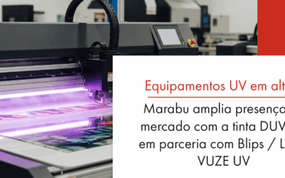 Equipamentos UV em alta: Marabu amplia presença no mercado com a tinta DUV-DX em parceria com Blips / Linha VUZE UV